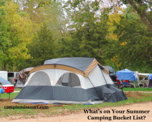 Whats on Your Summer Camping Bucket List?